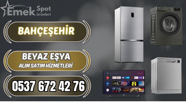 <h1>Bahçeşehir İkinci El Beyaz Eşya Alanlar | Başakşehir İkinci El Eşya Alanlar</h1>