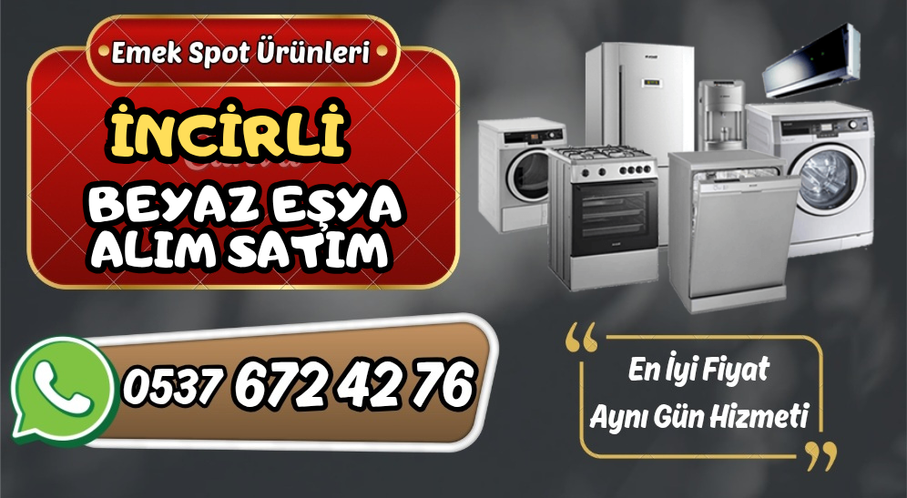 <h1>İncirli İkinci El Beyaz Eşya Alanlar | En İyi Fiyat | Aynı Gün Alım </h1>